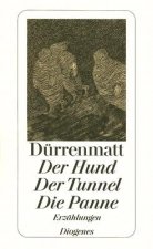 Der Hund. Der Tunnel. Die Panne