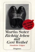 Richtig leben mit Geri Weibel