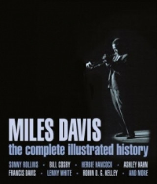 Miles Davis, the complete illustrated history