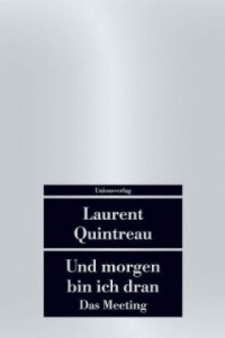 Und morgen bin ich dran