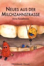 Neues aus der Milchzahnstraße