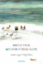 Unsere eigene Weihnachtsgeschichte