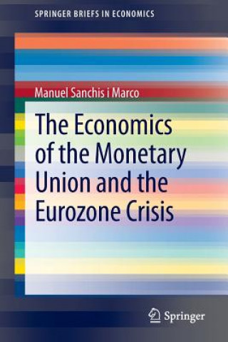 Economics of the Monetary Union and the Eurozone Crisis