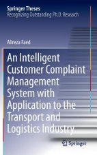 Intelligent Customer Complaint Management System with Application to the Transport and Logistics Industry