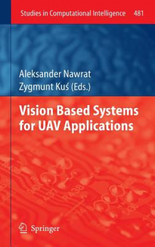 Vision Based Systemsfor UAV Applications