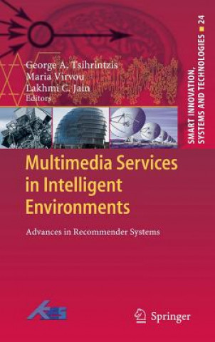 Multimedia Services in Intelligent Environments