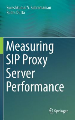 Measuring SIP Proxy Server Performance