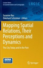 Mapping Spatial Relations, Their Perceptions and Dynamics