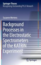 Background Processes in the Electrostatic Spectrometers of the KATRIN Experiment