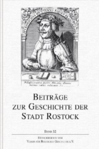 Beiträge zur Geschichte der Stadt Rostock. Bd.32