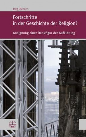Fortschritte in der Geschichte der Religion?