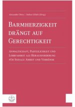 Barmherzigkeit drängt auf Gerechtigkeit