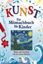 Kunst - Ein Mitmachbuch für Kinder