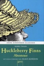 Huckleberry Finns Abenteuer. Mit einem Vorwort von Klaus Kordon