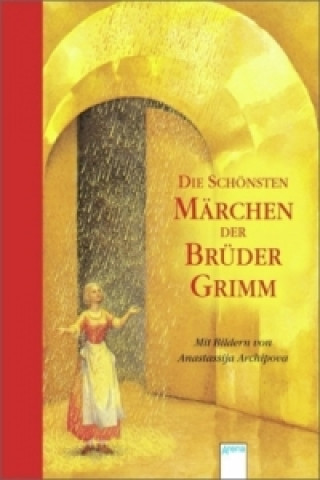 Die schönsten Märchen der Brüder Grimm