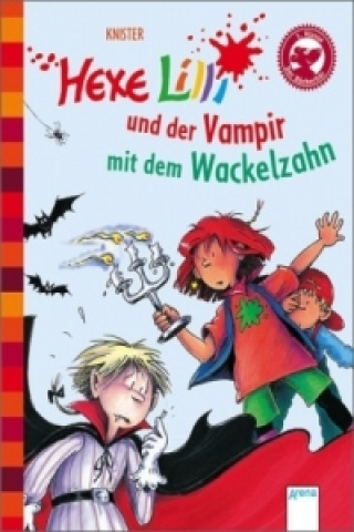 Hexe Lilli und der Vampir mit dem Wackelzahn