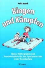 Ringen und Kämpfen