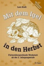 Der Igel im fächerübergreifenden Unterricht