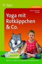 Yoga mit Rotkäppchen & Co., m. 1 CD-ROM