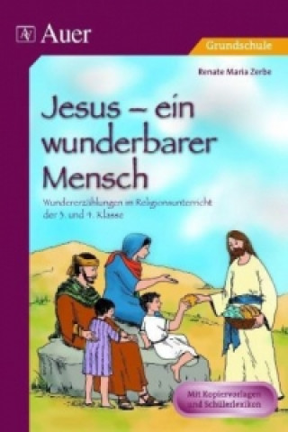 Jesus und seine Wunder