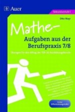 Mathe-Aufgaben aus der Berufspraxis 7/8