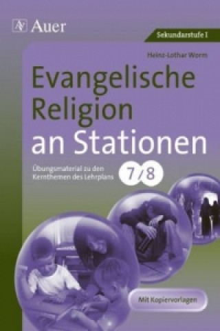 Evangelische Religion an Stationen, Klassen 7/8