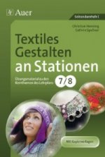 Textiles Gestalten an Stationen 7/8