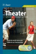 Theater unterrichten - inszenieren - aufführen, m. 1 CD-ROM