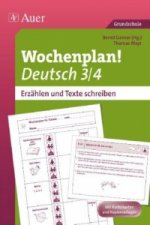 Wochenplan! Deutsch 3/4 - Erzählen und Texte schreiben