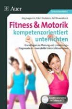 Fitness & Motorik kompetenzorientiert unterrichten, m. 1 CD-ROM