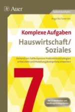 Komplexe Aufgaben Hauswirtschaft/Soziales, Klasse 7
