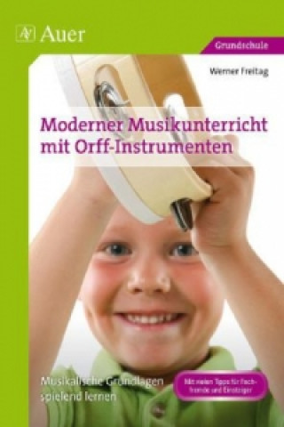 Moderner Musikunterricht mit Orff-Instrumenten