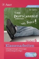 Klassenarbeiten Deutsch 6, m. 1 CD-ROM