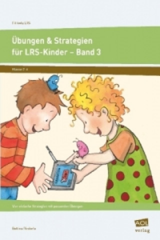 Übungen & Strategien für LRS-Kinder - Band 3. Bd.3