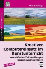 Kreativer Computereinsatz im Kunstunterricht, m. 1 CD-ROM