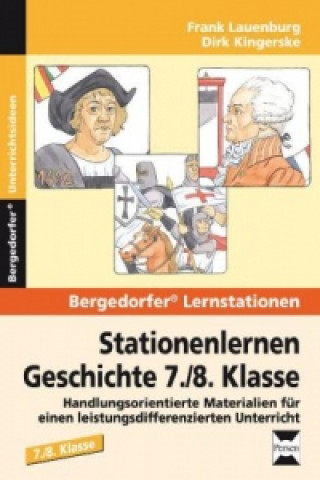 Stationenlernen Geschichte 7./8. Klasse. Bd.1