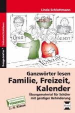 Ganzwörter lesen: Familie, Freizeit, Kalender