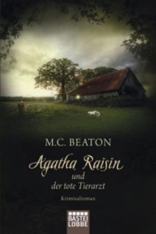 Agatha Raisin und der tote Tierarzt (M. C. Beaton,Sabine Schilasky)(Brožovaná)