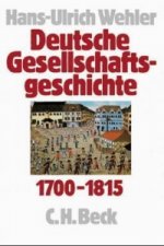 Deutsche Gesellschaftsgeschichte  Bd. 1: Vom Feudalismus des Alten Reiches bis zur Defensiven Modernisierung der Reformära 1700-1815