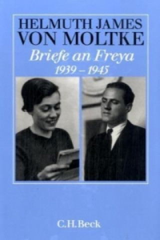 Briefe an Freya 1939-1945