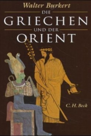 Die Griechen und der Orient