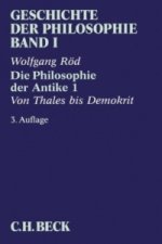 Geschichte der Philosophie Bd. 1: Die Philosophie der Antike 1: Von Thales bis Demokrit. Tl.1