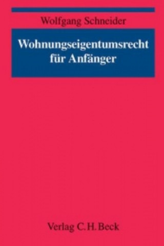 Wohnungseigentumsrecht für Anfänger