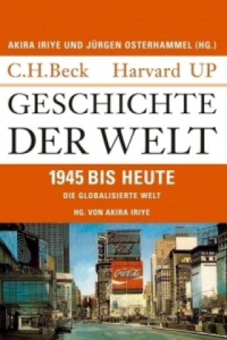 Geschichte der Welt  1945 bis heute
