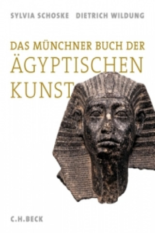 Das Münchner Buch der Ägyptischen Kunst