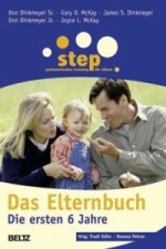 Step - Das Elternbuch, Die ersten 6 Jahre