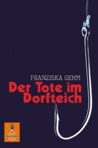 Der Tote im Dorfteich