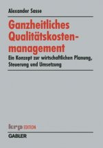 Ganzheitliches Qualit tskostenmanagement