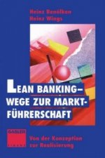 Lean Banking, Wege zur Marktführerschaft