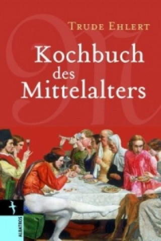 Kochbuch des Mittelalters